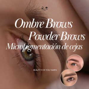 Micropigmentación de Cejas en técnicas de Ombre/Powder brows